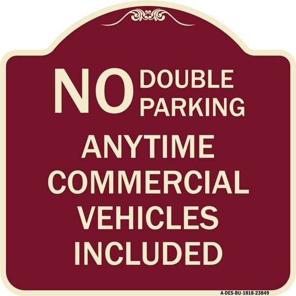 No Double Parking Anytime Commercial Vehicles Included Heavy-Gauge Alum, 18